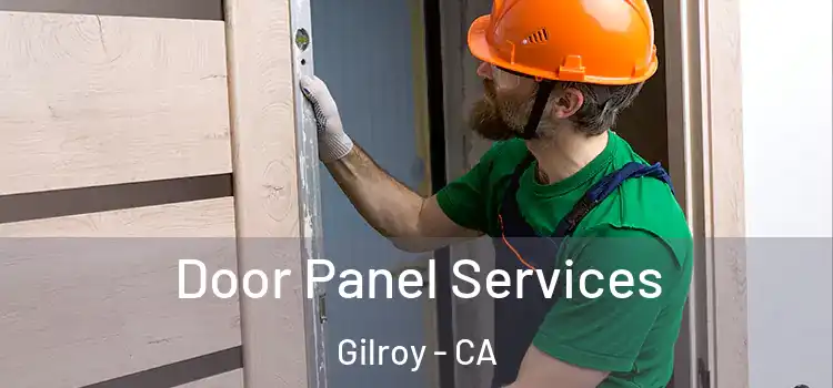 Door Panel Services Gilroy - CA
