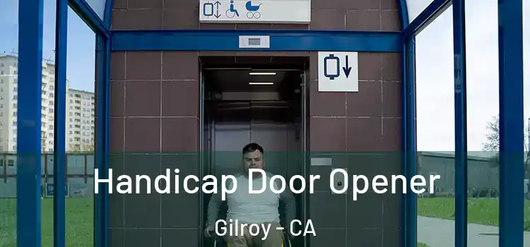 Handicap Door Opener Gilroy - CA